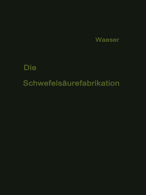 cover image of Die Schwefelsäurefabrikation